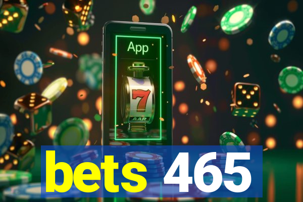 bets 465